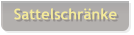 Sattelschränke