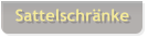 Sattelschränke